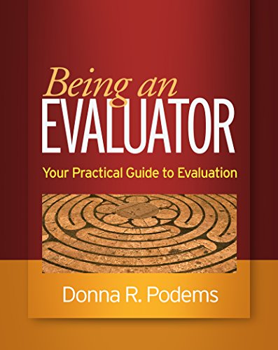 

Being an Evaluator: Your Practical Guide to Evaluation [Soft Cover ]