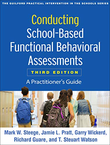 Stock image for Conducting School-Based Functional Behavioral Assessments: A Practitioner's Guide (The Guilford Practical Intervention in the Schools Series) for sale by BooksRun