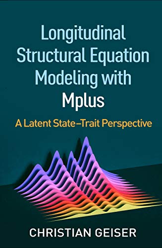 9781462538782: Longitudinal Structural Equation Modeling With Mplus: A Latent State-Trait Perspective