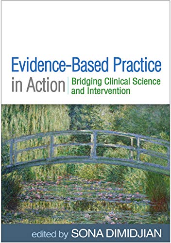 Stock image for Evidence-Based Practice in Action: Bridging Clinical Science and Intervention for sale by More Than Words