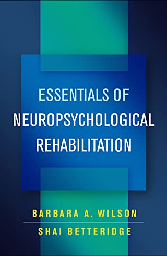 Beispielbild fr Essentials of Neuropsychological Rehabilitation zum Verkauf von Books From California