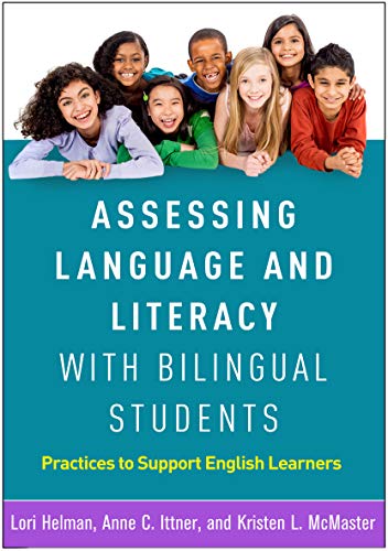 Stock image for Assessing Language and Literacy with Bilingual Students: Practices to Support English Learners for sale by Books From California