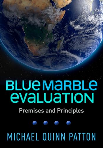 Beispielbild fr Blue Marble Evaluation: Premises and Principles zum Verkauf von Books From California
