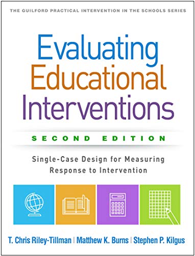 Stock image for Evaluating Educational Interventions: Single-Case Design for Measuring Response to Intervention (The Guilford Practical Intervention in the Schools Series) for sale by HPB-Red