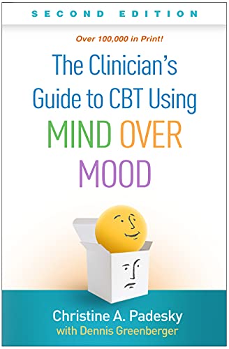 9781462542581: The Clinician's Guide to CBT Using Mind Over Mood, Second Edition