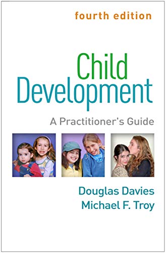 Imagen de archivo de Child Development, Fourth Edition: A Practitioner's Guide (Clinical Practice with Children, Adolescents, and Families) a la venta por booksdeck