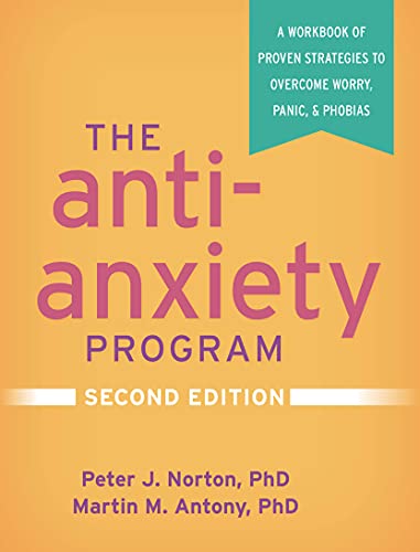 Beispielbild fr The Anti-Anxiety Program: A Workbook of Proven Strategies to Overcome Worry, Panic, and Phobias zum Verkauf von ThriftBooks-Atlanta