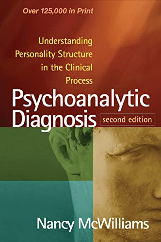 9781462543694: Psychoanalytic Diagnosis, Second Edition: Understanding Personality Structure in the Clinical Process