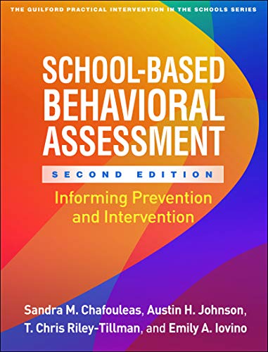 Imagen de archivo de School-Based Behavioral Assessment: Informing Prevention and Intervention (The Guilford Practical Intervention in the Schools Series) a la venta por HPB-Red