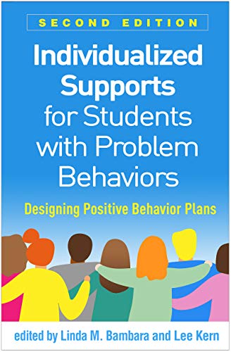 Stock image for Individualized Supports for Students with Problem Behaviors: Designing Positive Behavior Plans for sale by GF Books, Inc.