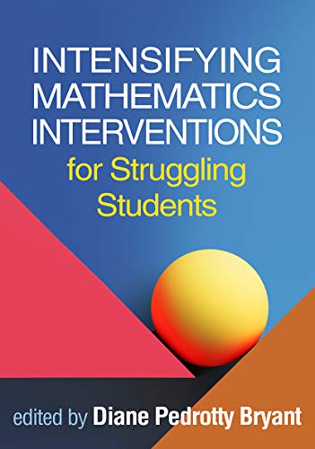 Stock image for Intensifying Mathematics Interventions for Struggling Students (The Guilford Series on Intensive Instruction) for sale by HPB Inc.