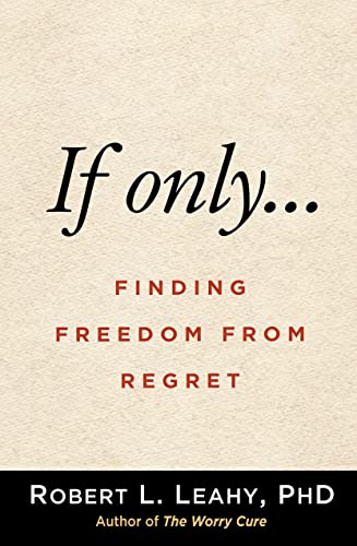 Beispielbild fr If Only Finding Freedom from Regret zum Verkauf von Lakeside Books