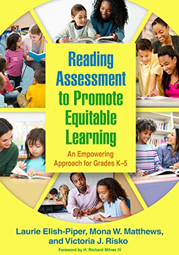 Beispielbild fr Reading Assessment to Promote Equitable Learning: An Empowering Approach for Grades K-5 zum Verkauf von HPB Inc.