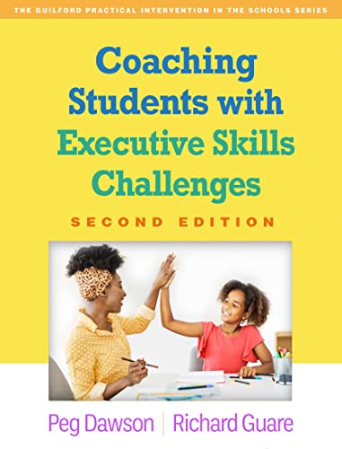 9781462552191: Coaching Students with Executive Skills Challenges, Second Edition (The Guilford Practical Intervention in the Schools Series)