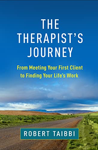 Beispielbild fr The Therapist's Journey: From Meeting Your First Client to Finding Your Life's Work zum Verkauf von Books From California