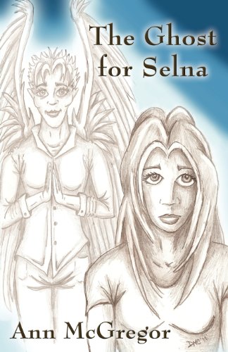 Beispielbild fr The Ghost for Selna zum Verkauf von Ergodebooks