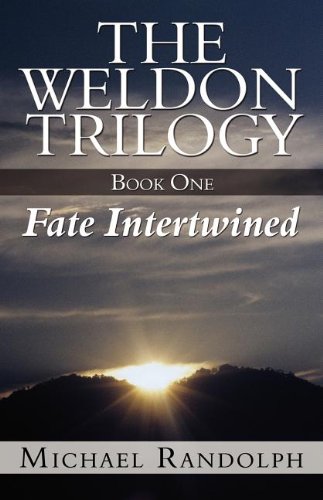 Imagen de archivo de The Weldon Trilogy: Book One - Fate Intertwined a la venta por Phatpocket Limited