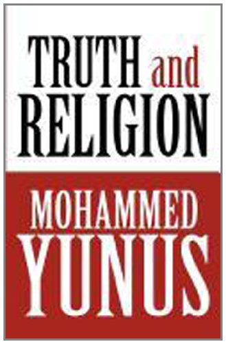 Truth and Religion (9781462637492) by Mohammed Yunus