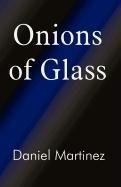 Beispielbild fr Onions of Glass zum Verkauf von Bookmans