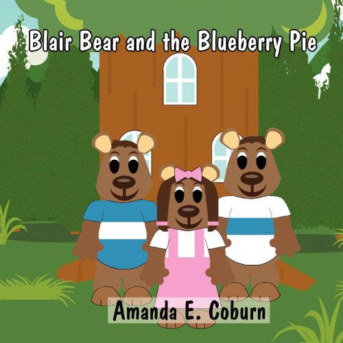 9781462647309: Blair Bear and the Blueberry Pie