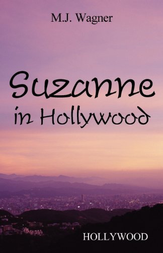 Suzanne in Hollywood (9781462653317) by Wagner, M. J.