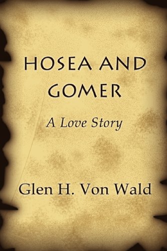 9781462660414: Hosea and Gomer: A Love Story