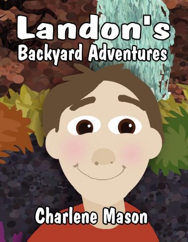 9781462674701: Landon's Backyard Adventures
