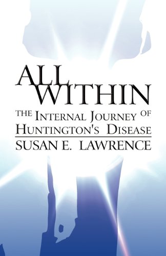 9781462677146: All Within: The Internal Journey of Huntington's Disease