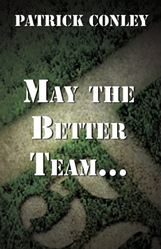 May the Better Team... (9781462679003) by Conley, Patrick