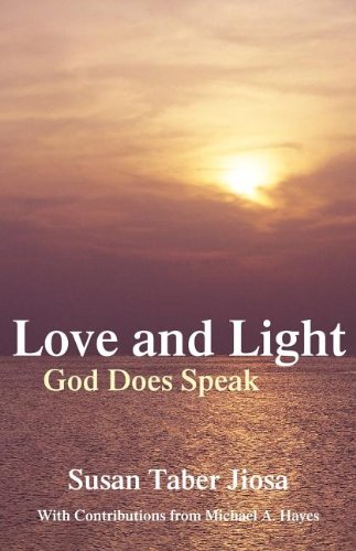 Love and Light (9781462683321) by Jiosa, Susan Taber; Hayes, Michael A.