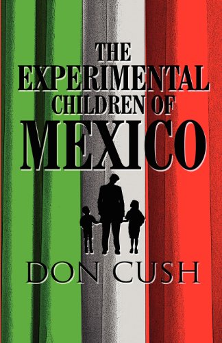 Beispielbild fr The Experimental Children of Mexico zum Verkauf von Revaluation Books