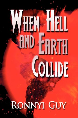 9781462689514: When Hell and Earth Collide