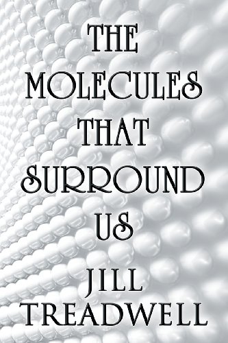9781462690084: The Molecules That Surround Us
