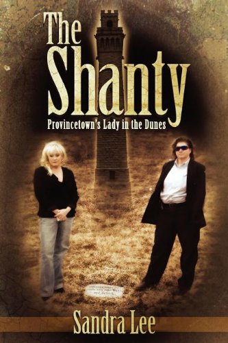 9781462690855: The Shanty: Provincetown's Lady in the Dunes