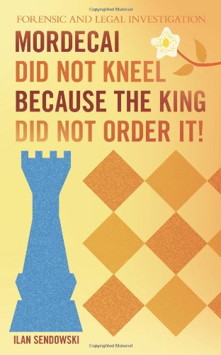 Beispielbild fr Mordecai Did Not Kneel Because the King Did Not Order It! zum Verkauf von Henry Hollander, Bookseller