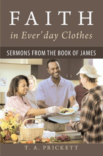 Stock image for Faith in Ever?day Clothes: Sermons from the Book of James for sale by Half Price Books Inc.