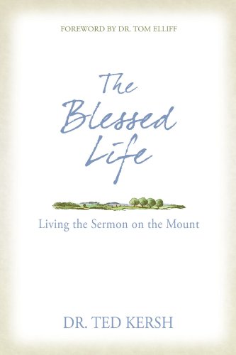 Beispielbild fr The Blessed Life: Living the Sermon on the Mount zum Verkauf von SecondSale