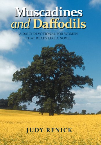 9781462718962: Muscadines and Daffodils: A Daily Devotional for Women That Reads Like a Novel