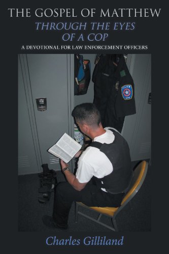 9781462719532: The Gospel of Matthew Through the Eyes of a Cop: A Devotional for Law Enforcement Officers