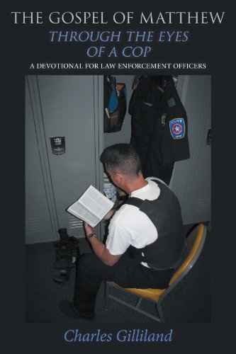 9781462719532: The Gospel of Matthew Through The Eyes of A Cop: A Devotional For Law Enforcement Officers