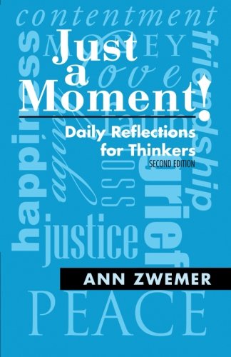 Beispielbild fr Just a Moment!: Daily Reflections for Thinkers zum Verkauf von ThriftBooks-Atlanta