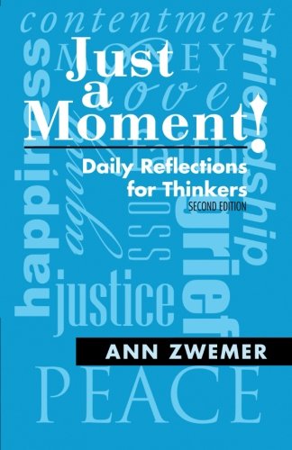 Imagen de archivo de Just a Moment!: Daily Reflections for Thinkers a la venta por ThriftBooks-Atlanta