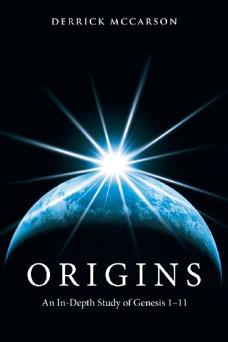 Stock image for Origins: An In-Depth Study of Genesis 1-11 for sale by Irish Booksellers