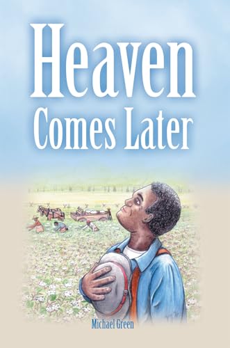 Heaven Comes Later (9781462724574) by Green, Michael