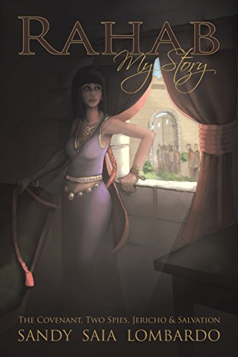9781462727865: Rahab-My Story: The Covenant, Two Spies, Jericho, and Salvation