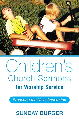 9781462728596: Children's Church Sermons for Worship Service: Preparing the Next Generation