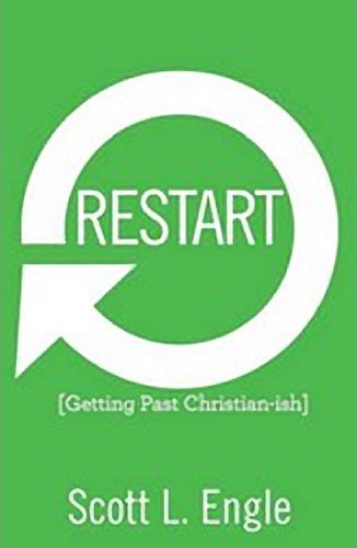 Imagen de archivo de Restart: Getting Past Christian-Ish a la venta por Half Price Books Inc.