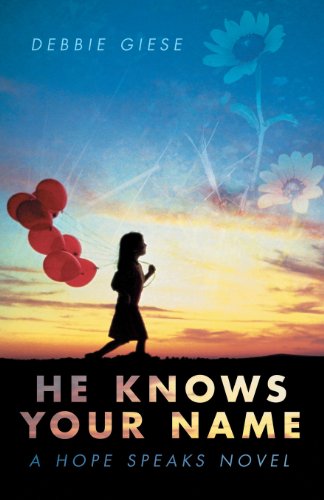 Stock image for He Knows Your Name: A Hope Speaks Novel for sale by SecondSale