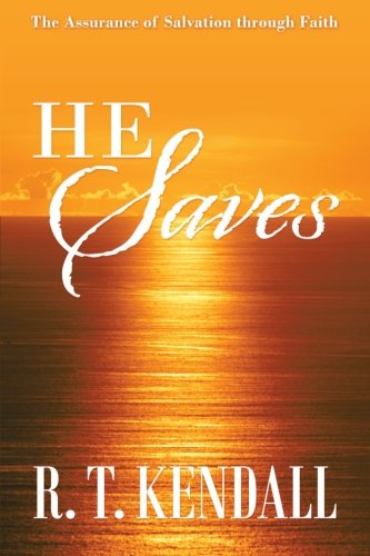 Imagen de archivo de He Saves: The Assurance of Salvation Through Faith a la venta por -OnTimeBooks-