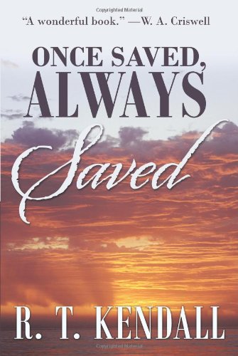 9781462729432: Once Saved, Always Saved